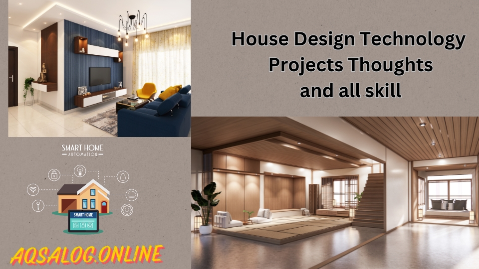 House Design Technology